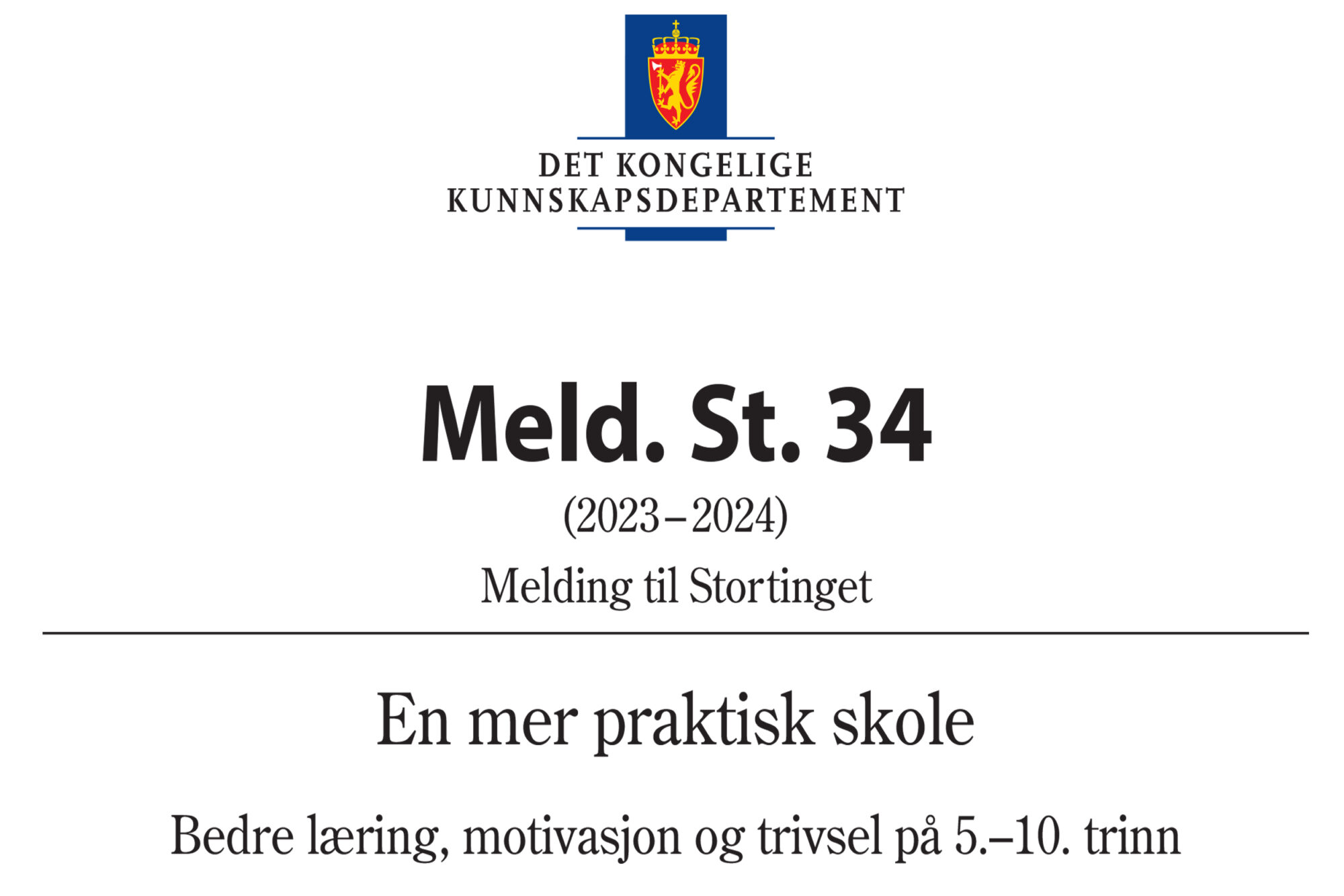 Utsnitt fra forside til Melding til Stortinget 34.